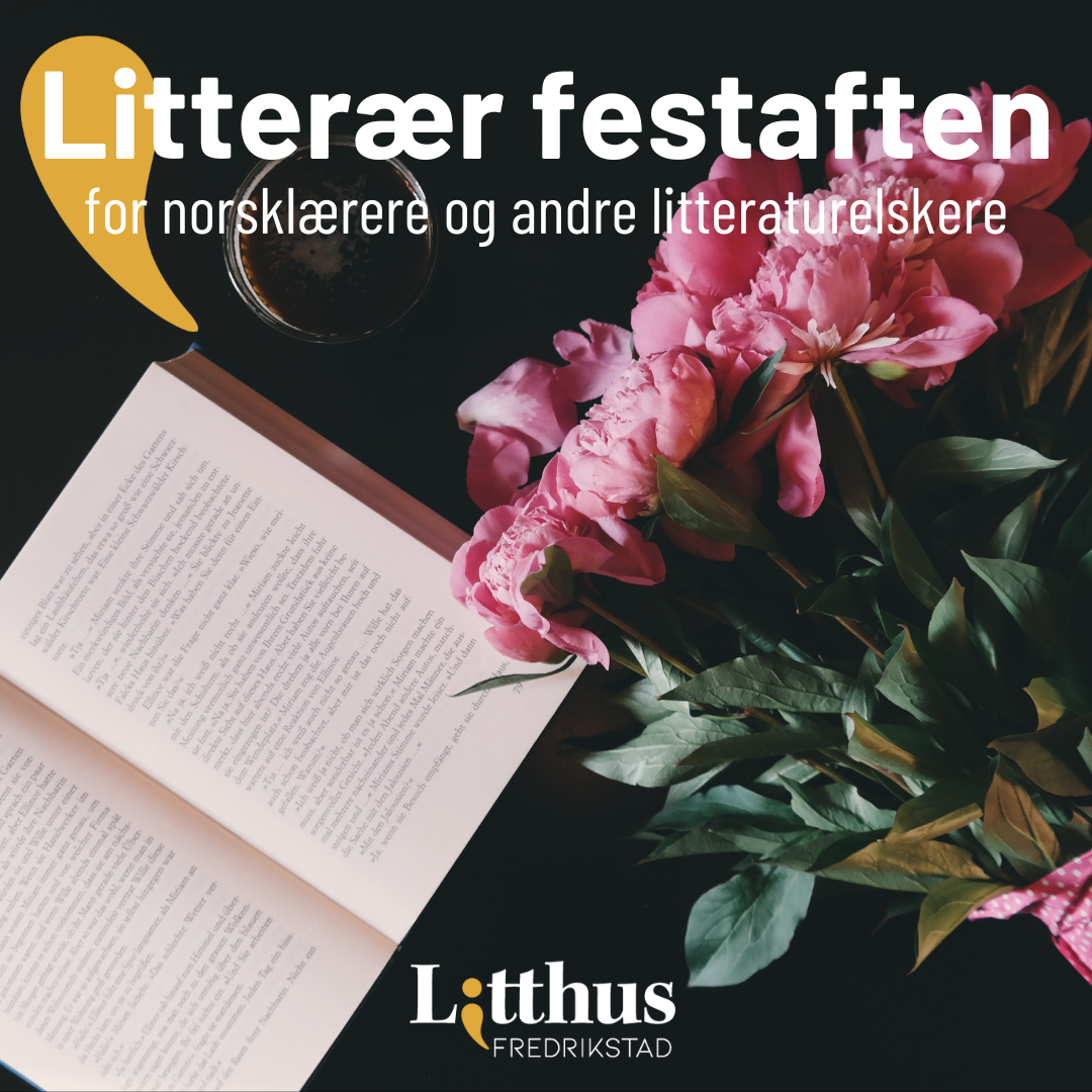 Litterær festaften – for norsklærere og andre litteraturelskere